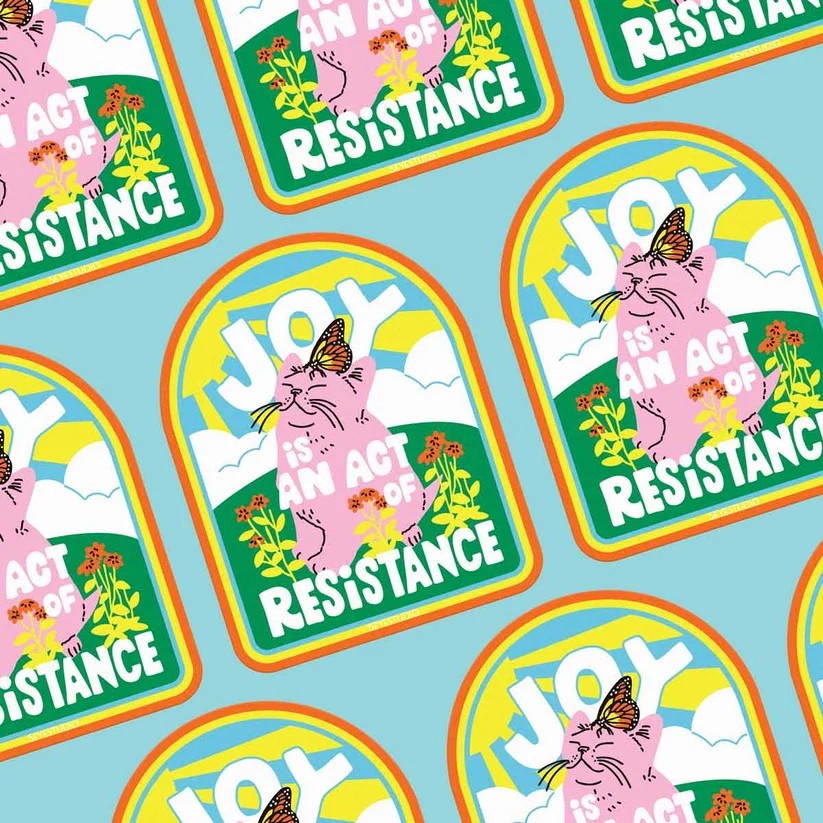 5 Eye Studio Vinyl Sticker - Joy Is An Act of Resistance