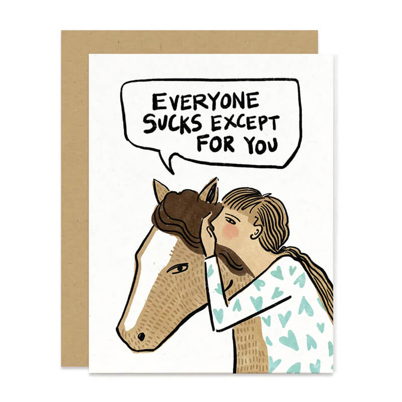 Paper Pony Co. Cards Everyone Sucks Card