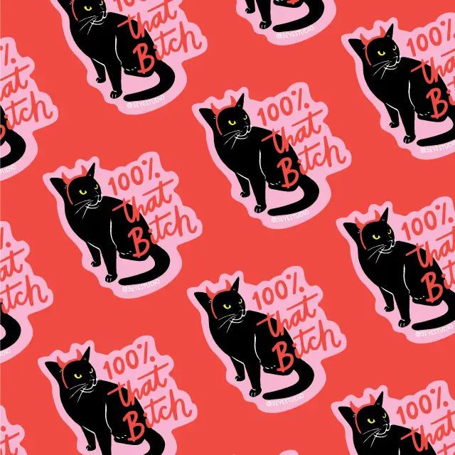 5 Eye Studio Vinyl Sticker - 100% That Bitch