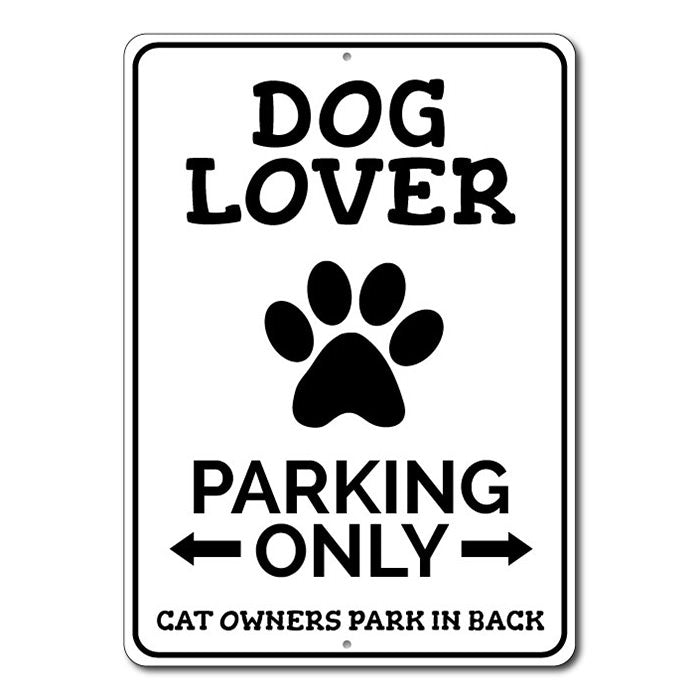 Lizton Sign Shop Dog Lover Parking Aluminum Sign