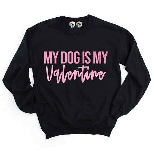 Dapper Dexter My Dog is my Valentine Crewneck